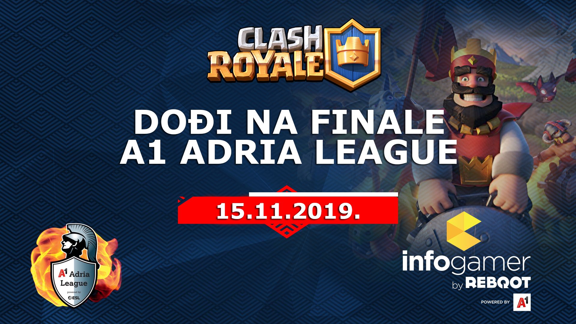 A1 Adria League - veliko CLASH ROYALE finale @ Reboot InfoGamer 2019 powered by A1 - Reboot