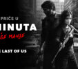 Pogledajte 5 Minuta Više Manje - The Last of Us