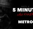 Pogledajte 5 Minuta Više Manje - Metro 2033 i Metro: Last Light